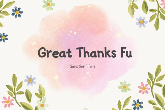 Great Thanks Fu: A Minimalist Sans Serif for Bold Campaign Headlines