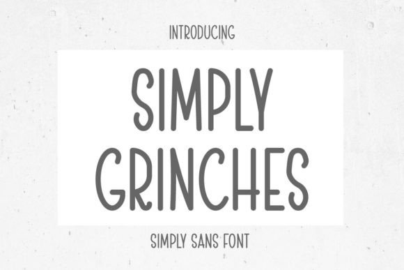 Simply Grinches: A Modern Sans Serif for Clean Digital Branding